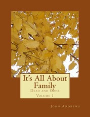 It's All About Family Dead And Gone Volumn 1