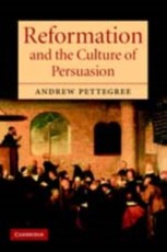 Reformation and the Culture of Persuasion