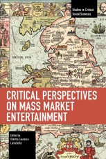 Critical Perspectives on Mass Market Entertainment