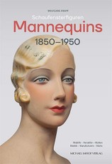 Schaufensterfiguren / Mannequins 1850-1950