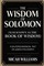 The Wisdom of Solomon (Also Known as the Book of Wisdom)
