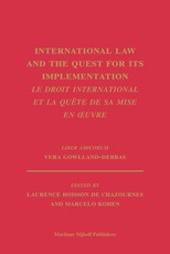 International Law and the Quest for Its Implementation. Le Droit International Et La QuÃªte de Sa Mise En Oeuvre