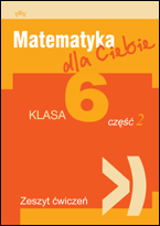 Matematika tau. 6 klasė. 2 dalis. Pratybų sąsiuvinis. Lenkų kalba Matematika tau. 6 klasė. 2 dalis. Pratybų sąsiuvinis. Lenkų kalba