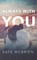 Always With You (Indigo Series #3)
