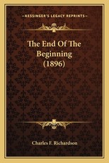 The End of the Beginning (1896) the End of the Beginning (1896)