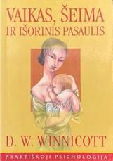 Vaikas, šeima ir išorinis pasaulis