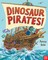 Dinosaur Pirate!