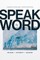 Speak the Word