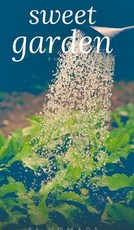 Sweet garden