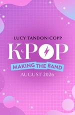K-pop: Making the Band