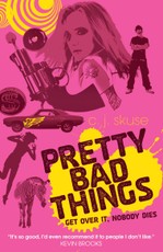 Pretty Bad Things