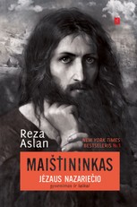 Maištininkas. Jėzaus Nazariečio gyvenimas ir laikai. New York Times bestseleris Nr. 1