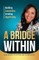 A Bridge Within