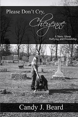 Please Don't Cry, Cheyenne