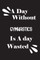 A day without gymnastics is a day wasted