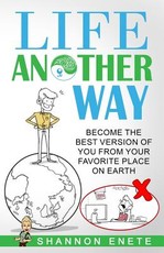 Life Another Way
