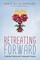 Retreating Forward