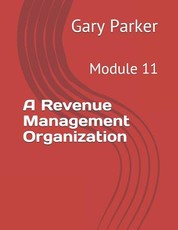 A Revenue Management Organization