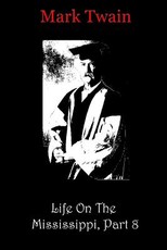 Life On The Mississippi, Part 8