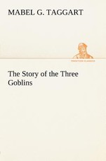 The Story of the Three Goblins