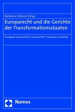 Europarecht und die Gerichte der Transformationsstaaten