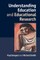 Understanding Education and Educational Research