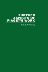 Holloway, G: Further Aspects of Piaget's Work