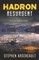 HADRON Resurgent