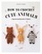 Jordan, L: How to Crochet Cute Animals