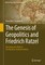 The Genesis of Geopolitics and Friedrich Ratzel