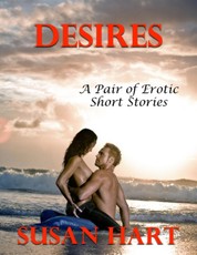 Desires: A Pair of Erotic Short Stories