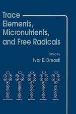 Trace Elements, Micronutrients, and Free Radicals