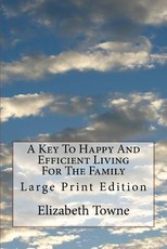 A Key To Happy And Efficient Living For The Family
