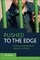 Pushed to the Edge