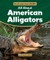 All about American Alligators