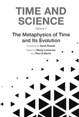 Time and Science - Volume 1: Metaphysics of Time and Its Evolution