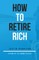 How To Retire Rich