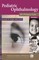 Pediatric Ophthalmology for Primary Care