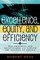 Excellence, Equity, and Efficiency