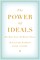 The Power of Ideals