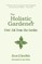 The Holistic Gardener: First Aid from the Garden