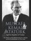 Mustafa Kemal AtatÃ¼rk and the Republic of Turkey