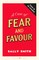 A Case of Fear and Favour