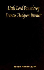 Little Lord Fauntleroy Frances Hodgson Burnett