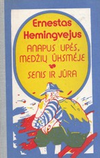 Anapus upės, medžių ūksmėje. Senis ir jūra