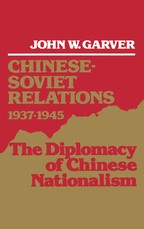 Chinese-Soviet Relations 1937-1945