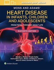Moss & Adams' Heart Disease in Infants, Children, and Adolescents