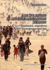 Are We Living in Another Migration Period?