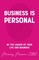Business is Personal