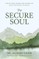 The Secure Soul